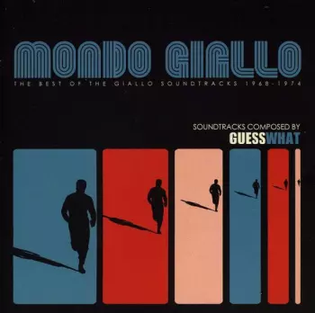 Mondo Giallo (The Best Of The Giallo Soundtracks 1968-1974)