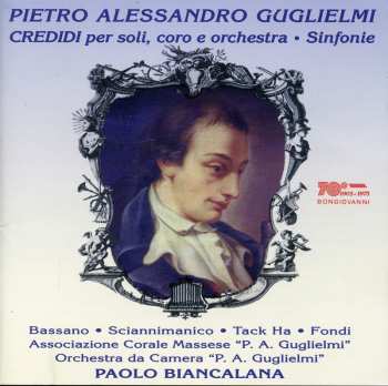 CD Guglielmi / Bassano / Ha / Fondi / Biancalana: Credidi For Soloists Chorus & Orchestra