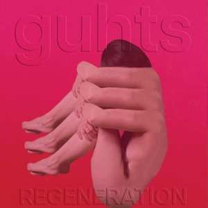 LP GUHTS: Regeneration  CLR | LTD