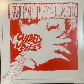 LP Guided By Voices: Same Place The Fly Got Smashed