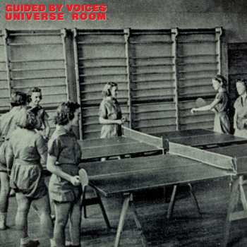 LP Guided By Voices: Universe Room