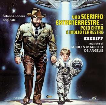 CD Guido And Maurizio De Angelis: Uno Sceriffo Extraterrestre... Poco Extra E Molto Terrestre