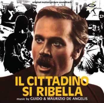 CD Guido And Maurizio De Angelis: Il Cittadino Si Ribella (Original Motion Picture Soundtrack) LTD
