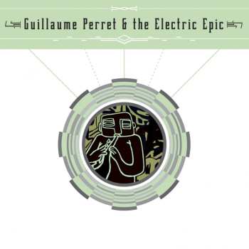 CD Guillaume Perret & The Electric Epic: Guillaume Perret & The Electric Epic