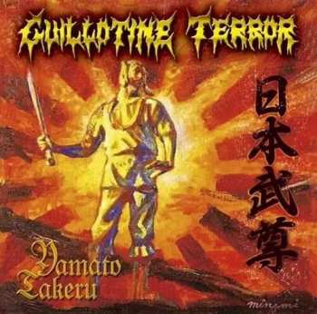 Album Guillotine Terror: Yamato Takeru