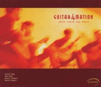 Album Guitar4mation: Pulse.Sound.Joy.Heart.