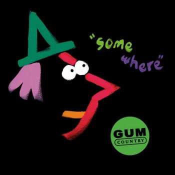 CD Gum Country: Somewhere