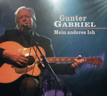 CD Gunter Gabriel: Mein Anderes Ich DIGI