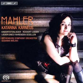 SACD Gustav Mahler: Kindertotenlieder ･ Rückert-Lieder ･ Lieder Eines Fahrenden Gesellen