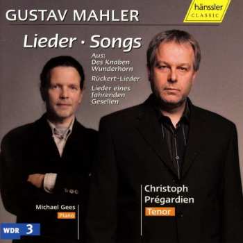 CD Gustav Mahler: Lieder Eines Fahrenden Gesellen