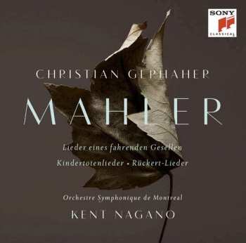 CD Gustav Mahler: Lieder Eines Fahrenden Gesellen