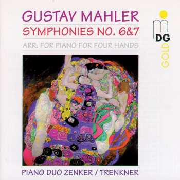 2CD Gustav Mahler: Symphonies No. 6 & 7 (Arr. For Piano For Four Hands)