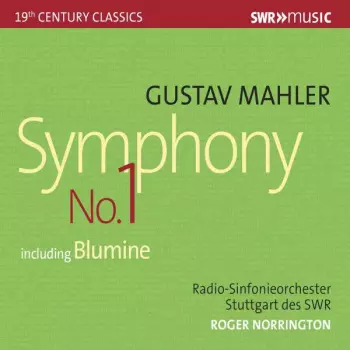 Gustav Mahler: Symphony No. 1 Including »Blumine«