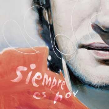 Album Gustavo Cerati: Siempre Es Hoy