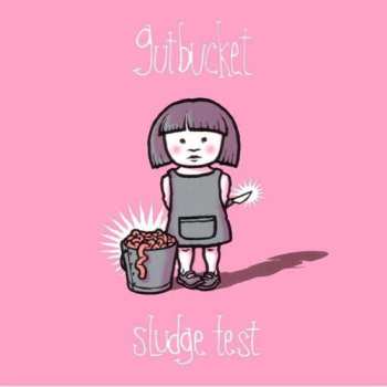 CD Gutbucket: Sludge Test