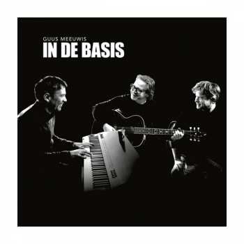 2CD Guus Meeuwis: In De Basis