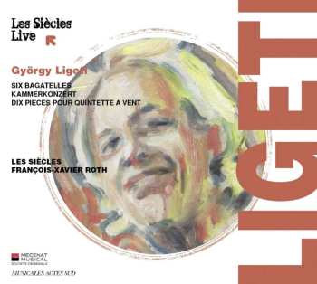 CD François-Xavier Roth: Six Bagatelles / Kammerkoncert / Dix Pièces Pour Quintette À Vent