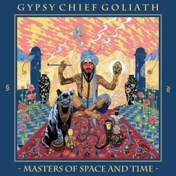 LP Gypsy Chief Goliath: Masters Of Space And Time LTD | CLR