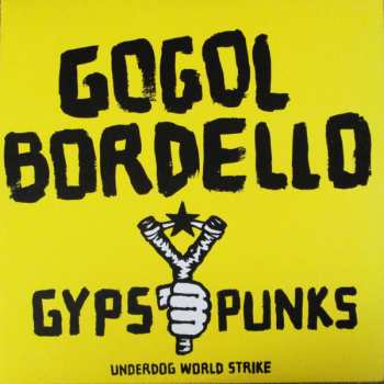 2LP Gogol Bordello: Gypsy Punks (Underdog World Strike)