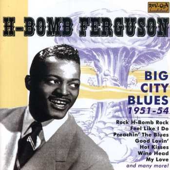 Album H-Bomb Ferguson: Big City Blues (1951-54)