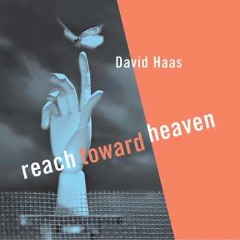Album Haas,david: Reach Toward Heaven