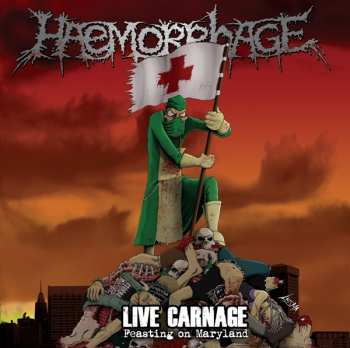 CD Haemorrhage: Live Carnage: Feasting On Maryland