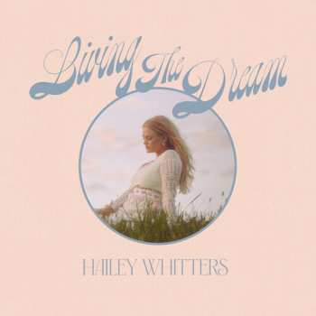 CD Hailey Whitters: Living The Dream DLX