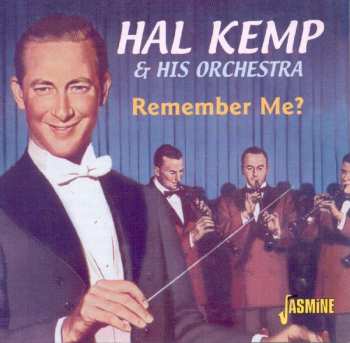 Album Hal Kemp And His Orchestra: Remember Me?