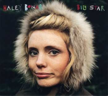 Album Haley Bonar: Big Star