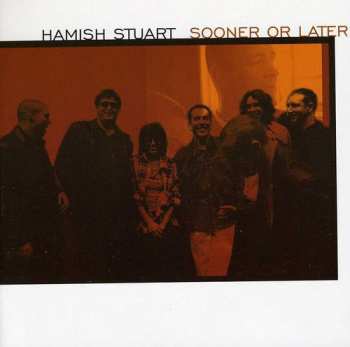 CD Hamish Stuart: Sooner Or Later
