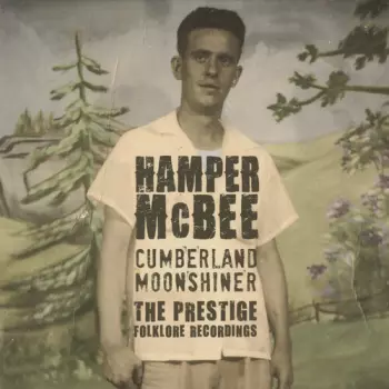 Hamper McBee: Cumberland Moonshiner