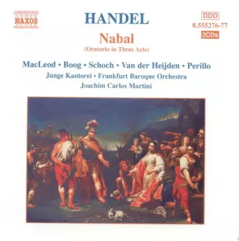 Nabal (Oratorio In Three Acts)