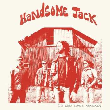 LP Handsome Jack: Do What Comes Naturally LTD | CLR