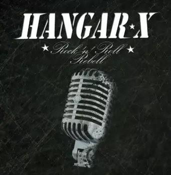 Hangar X: Rock 'n' Roll Rebell
