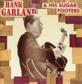 CD Hank Garland: Hank Garland & His Sugar Footers