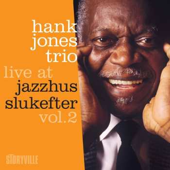 Album Hank Jones Trio: Live At Jazzhus Slukefter Vol.2