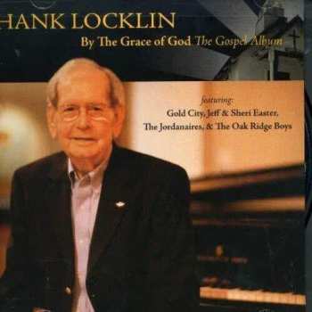 Album Hank Locklin: By The Grace Of God: The Gospel Album