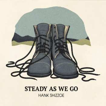 CD Hank Shizzoe: Steady As We Go DIGI