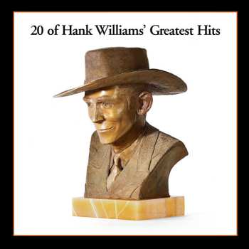 LP Hank Williams: 20 Of Hank Williams' Greatest Hits