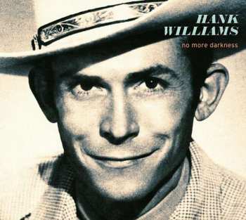 CD Hank Williams: No More Darkness