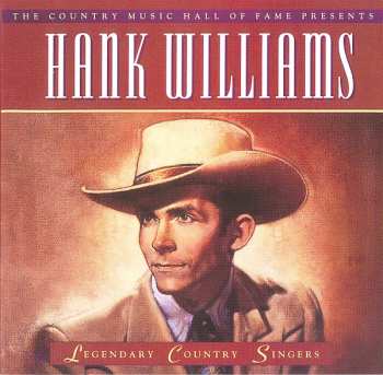 Album Hank Williams: The Country Music Hall Of Fame Presents - Legendary Country Singers