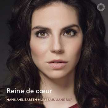 CD Hanna-Elisabeth Müller: Reine De Cœur DIGI