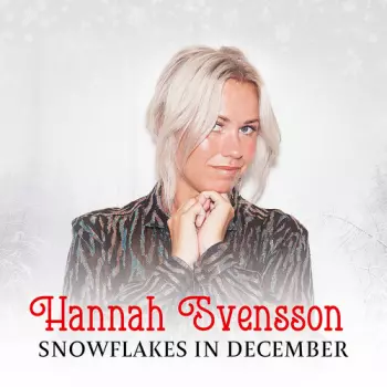 Hannah Svensson: Snowflakes In December