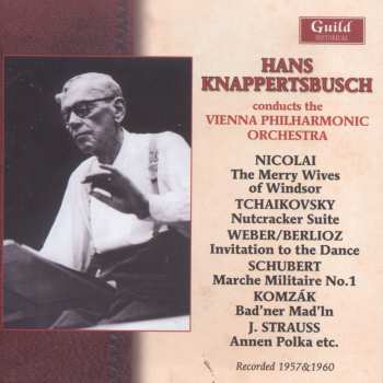 Album Pyotr Ilyich Tchaikovsky: The Merry Wives Of Windsor / Nutcracker Suite / Invitation To The Dance / Marche Militaire No.1 / Bad'ner Mad'ln / Annen Polka Etc.