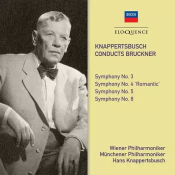 Symphony No. 3 • Symphony No. 4 ' Romantic' • Symphony No. 5 • Symphony No. 8