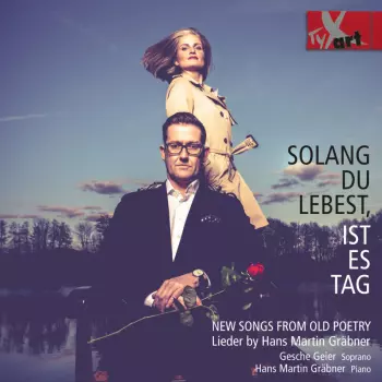 Solang Du Lebest, Ist Es Tag