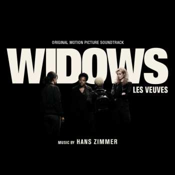 Album Hans Zimmer: Widows (Original Motion Picture Soundtrack)