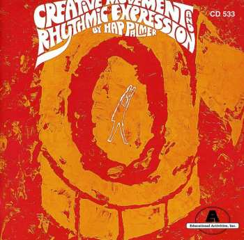 Album Hap Palmer: Creative Movement And Rhythmic Expression