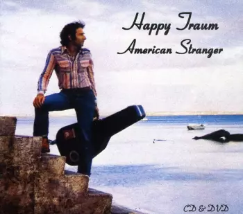 American Stranger / Happy Traum In Concert, 1981