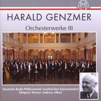 CD Deutsche Radio Philharmonie Saarbrücken Kaiserslautern: Orchesterwerke III